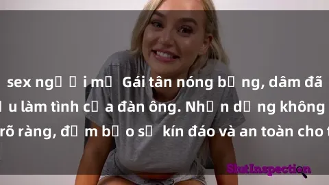 sex người mỹ Gái tân nóng bỏng, dâm đãng thỏa mãn nhu cầu làm tình của đàn ông. Nhận dạng không rõ ràng, đảm bảo sự kín đáo và an toàn cho trải nghiệm tuyệt vời.