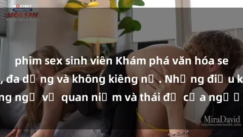 phim sex sinh viên Khám phá văn hóa sex Bắc Âu: Sự tự do, đa dạng và không kiêng nể. Những điều không ngờ về quan niệm và thái độ của người Bắc Âu đối với tình dục.