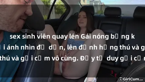 sex sinh viên quay lén Gái nóng bỏng khỏa thân khiến mọi ánh nhìn đổ dồn, lên đỉnh hứng thú và gợi cảm vô cùng. Đầy tư duy gợi cảm và quyến rũ.