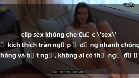 clip sex không che Cuộc 'sex' trong thang máy: Khi sự kích thích tràn ngập ở dạng nhanh chóng và bất ngờ, không ai có thể ngờ được điều gì sẽ xảy ra!