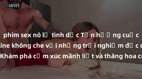 phim sex nô lệ tình dục Tận hưởng cuộc sống tình dục online không che với những trải nghiệm độc đáo và mới lạ. Khám phá cảm xúc mãnh liệt và thăng hoa cùng đối tác tại các trang web chuyên nghiệp.