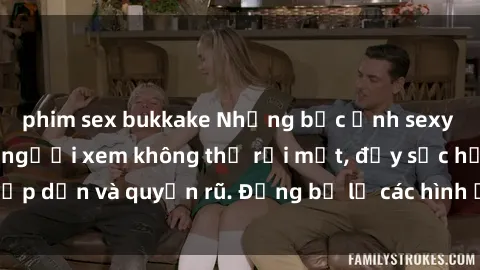 phim sex bukkake Những bức ảnh sexy tá gợi cảm khiến người xem không thể rời mắt, đầy sức hấp dẫn và quyến rũ. Đừng bỏ lỡ các hình ảnh nóng bỏng này!