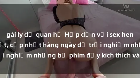 gái ly dị quan hệ Hấp dẫn với sex hentai vietsub mới nhất, cập nhật hàng ngày để trải nghiệm những bộ phim đầy kích thích và hấp dẫn.